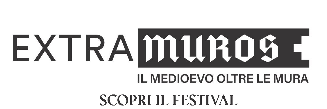 ExtraMuros – Il Medioevo oltre le mura – Festival itinerante 2026